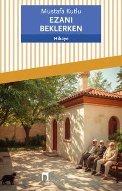 Ezanı Beklerken